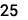 25