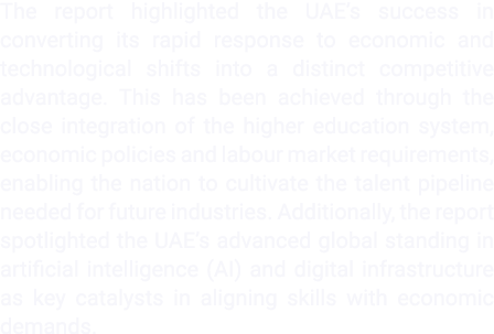 The report highlighted the UAE’s success in converting its rapid response to economic and technological shifts into a...