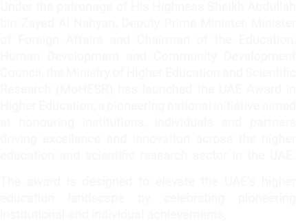 Under the patronage of His Highness Sheikh Abdullah bin Zayed Al Nahyan, Deputy Prime Minister, Minister of Foreign A...