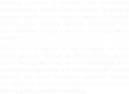 fostering a culture of innovation and incentivising forward looking, transformative initiatives. By bridging academic...