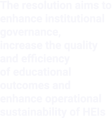 The resolution aims to enhance institutional governance, increase the quality and efficiency of educational outcomes ...