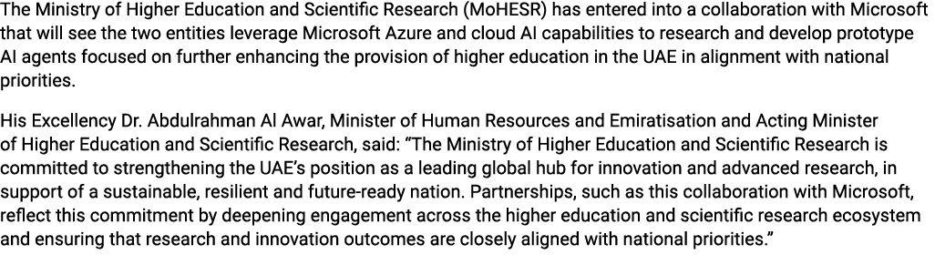 The Ministry of Higher Education and Scientific Research (MoHESR) has entered into a collaboration with Microsoft tha...