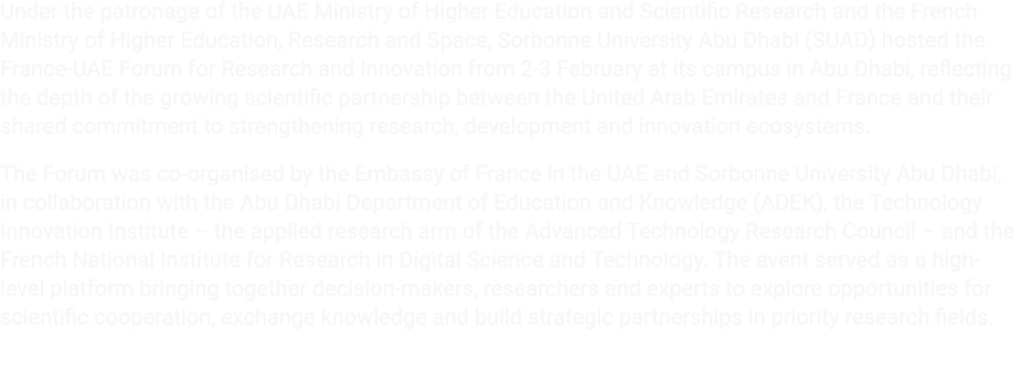 Under the patronage of the UAE Ministry of Higher Education and Scientific Research and the French Ministry of Higher...