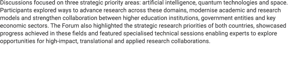 Discussions focused on three strategic priority areas: artificial intelligence, quantum technologies and space. Parti...