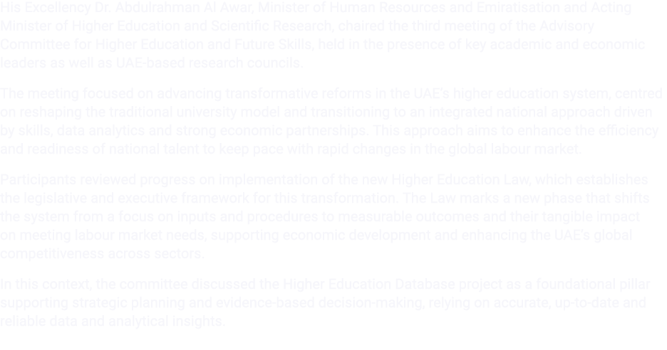 His Excellency Dr. Abdulrahman Al Awar, Minister of Human Resources and Emiratisation and Acting Minister of Higher E...