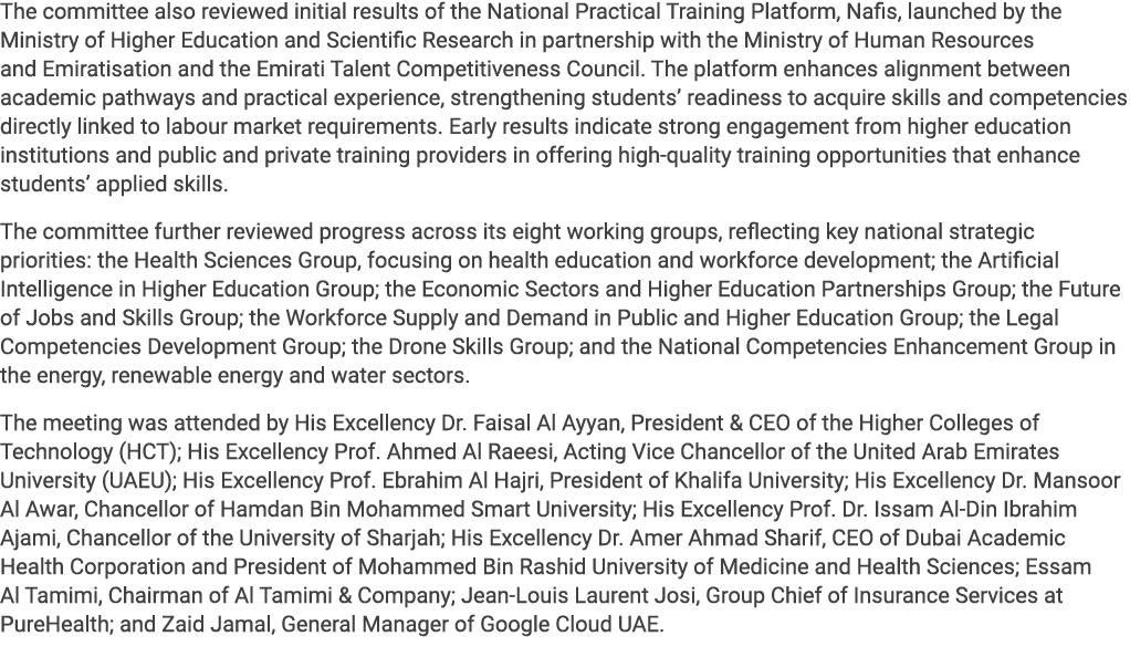 The committee also reviewed initial results of the National Practical Training Platform, Nafis, launched by the Minis...
