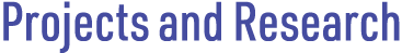 Projects and Research