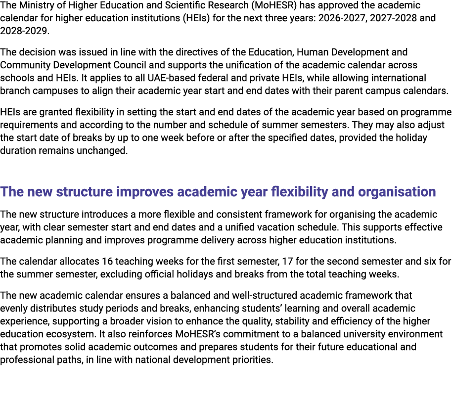 The Ministry of Higher Education and Scientific Research (MoHESR) has approved the academic calendar for higher educa...