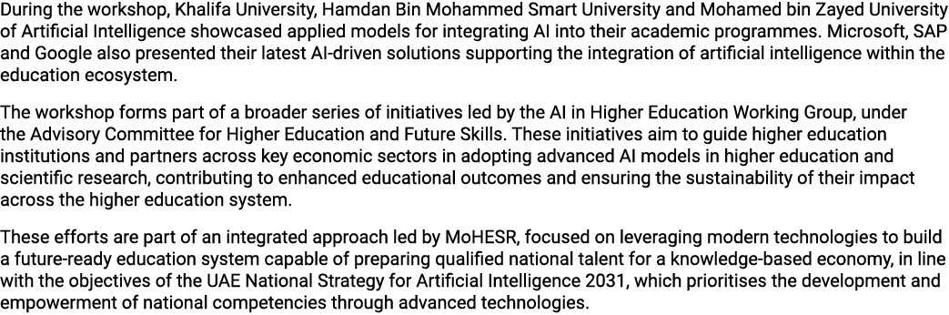 During the workshop, Khalifa University, Hamdan Bin Mohammed Smart University and Mohamed bin Zayed University of Art...