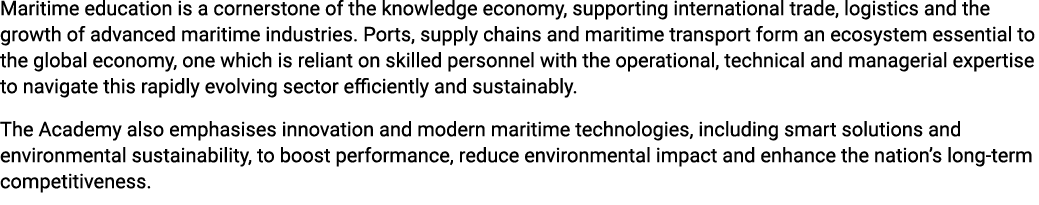 Maritime education is a cornerstone of the knowledge economy, supporting international trade, logistics and the growt...