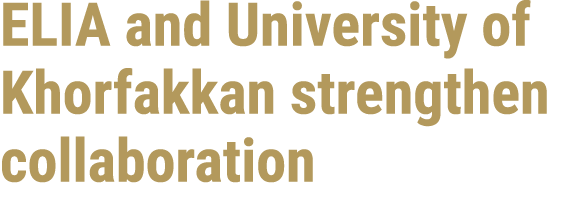 ELIA and University of Khorfakkan strengthen collaboration 