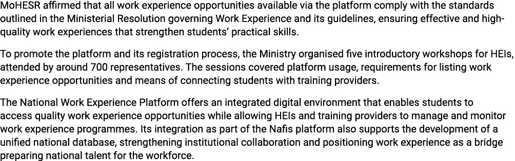 MoHESR affirmed that all work experience opportunities available via the platform comply with the standards outlined ...