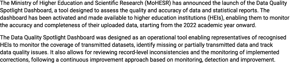 The Ministry of Higher Education and Scientific Research (MoHESR) has announced the launch of the Data Quality Spotli...