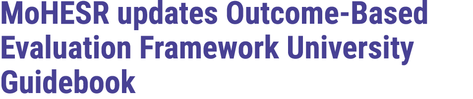 MoHESR updates Outcome Based Evaluation Framework University Guidebook 