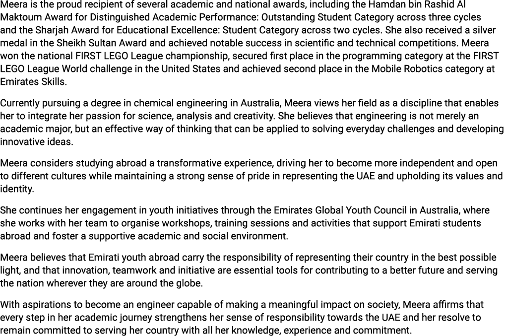 Meera is the proud recipient of several academic and national awards, including the Hamdan bin Rashid Al Maktoum Awar...