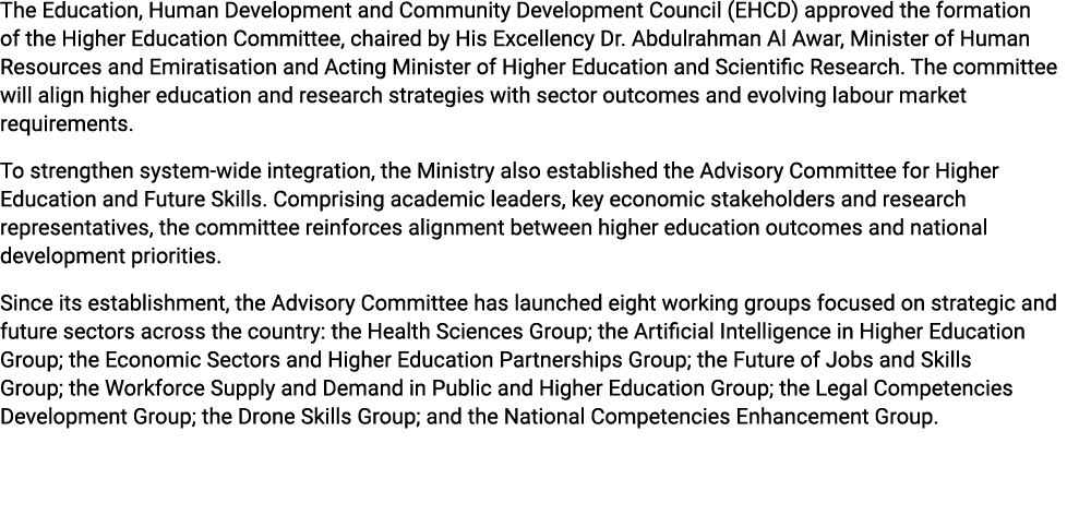 The Education, Human Development and Community Development Council (EHCD) approved the formation of the Higher Educat...