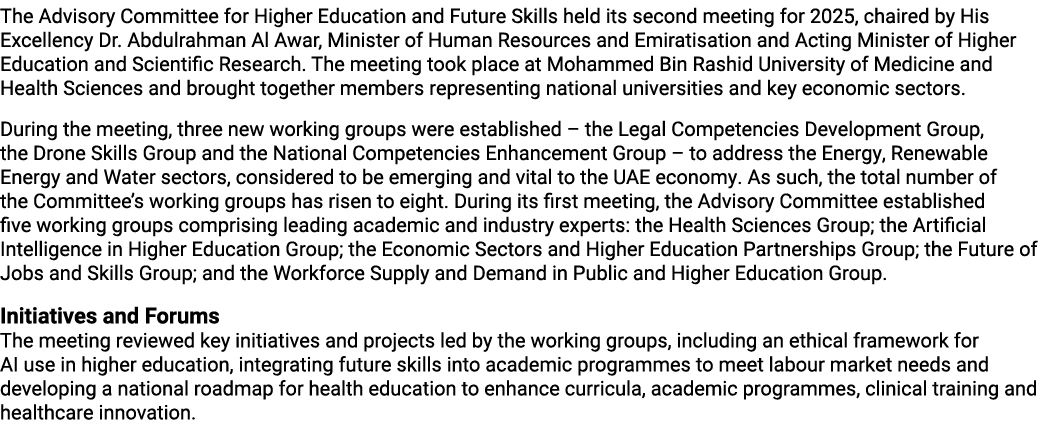 The Advisory Committee for Higher Education and Future Skills held its second meeting for 2025, chaired by His Excell...