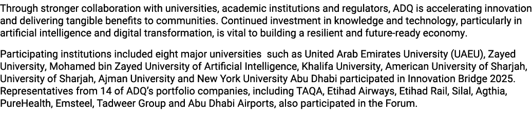 Through stronger collaboration with universities, academic institutions and regulators, ADQ is accelerating innovatio...