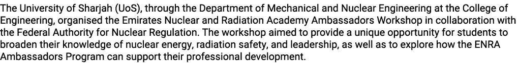 The University of Sharjah (UoS), through the Department of Mechanical and Nuclear Engineering at the College of Engin...
