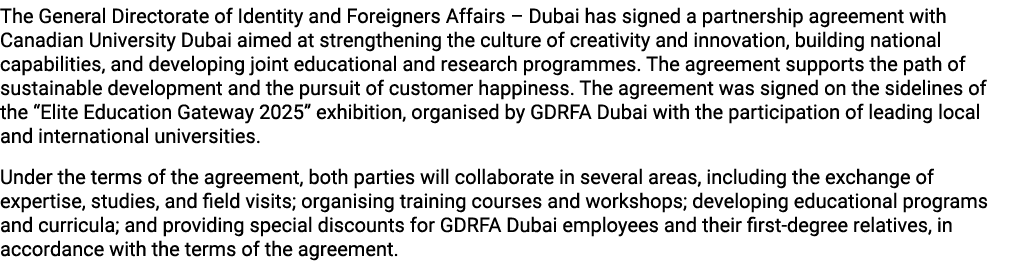 The General Directorate of Identity and Foreigners Affairs – Dubai has signed a partnership agreement with Canadian U...