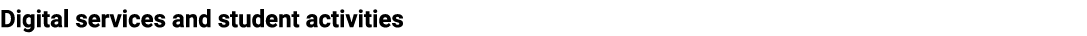 Digital services and student activities