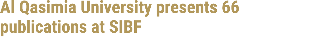 Al Qasimia University presents 66 publications at SIBF