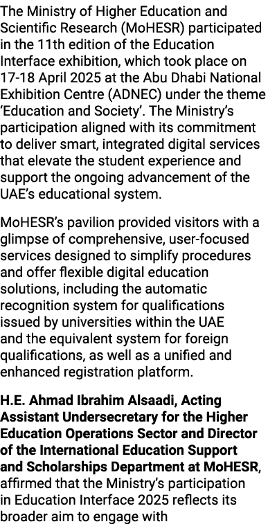 The Ministry of Higher Education and Scientific Research (MoHESR) participated in the 11th edition of the Education I...