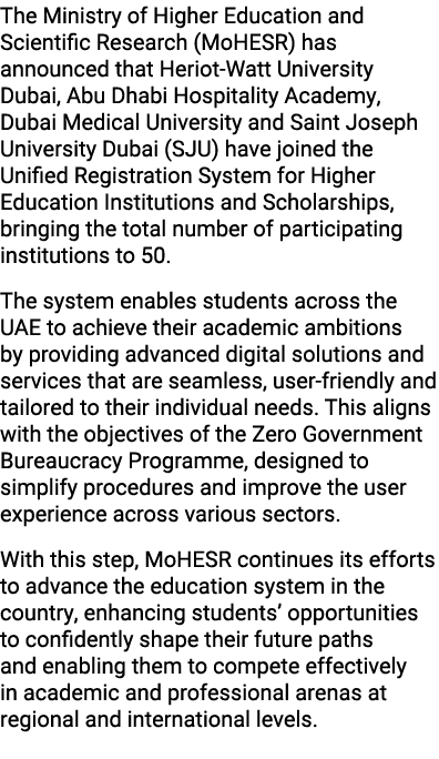 The Ministry of Higher Education and Scientific Research (MoHESR) has announced that Heriot Watt University Dubai, Ab...