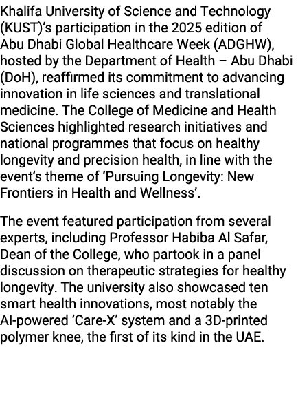 Khalifa University of Science and Technology (KUST)’s participation in the 2025 edition of Abu Dhabi Global Healthcar...