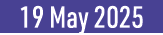 19 May 2025