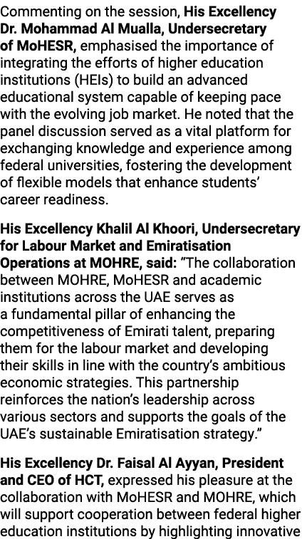 Commenting on the session, His Excellency Dr. Mohammad Al Mualla, Undersecretary of MoHESR, emphasised the importance...