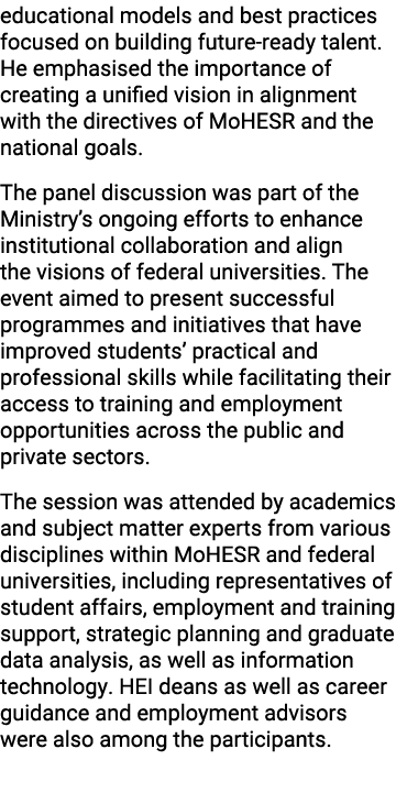 educational models and best practices focused on building future ready talent. He emphasised the importance of creati...
