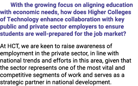  With the growing focus on aligning education with economic needs, how does Higher Colleges of Technology enhance col...