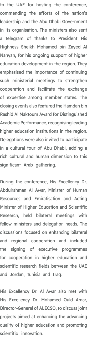 to the UAE for hosting the conference, commending the efforts of the nation’s leadership and the Abu Dhabi Government...