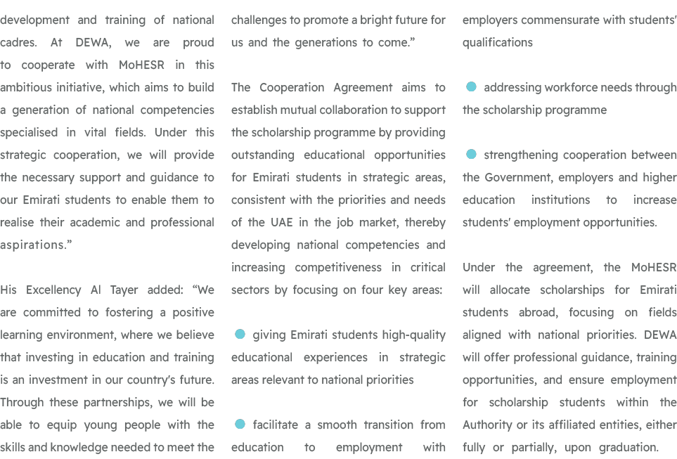 development and training of national cadres. At DEWA, we are proud to cooperate with MoHESR in this ambitious initiat...