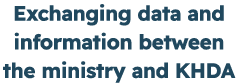 Exchanging data and information between the ministry and KHDA