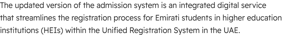 The updated version of the admission system is an integrated digital service that streamlines the registration proces...
