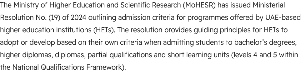 The Ministry of Higher Education and Scientific Research (MoHESR) has issued Ministerial Resolution No. (19) of 2024 ...