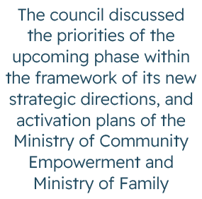 The council discussed the priorities of the upcoming phase within the framework of its new strategic directions, and ...