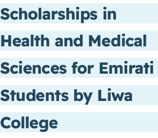 Scholarships in Health and Medical Sciences for Emirati Students by Liwa College 