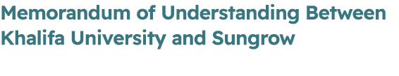 Memorandum of Understanding Between Khalifa University and Sungrow 
