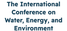 The International Conference on Water, Energy, and Environment 