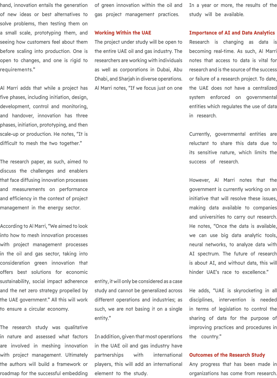 hand, innovation entails the generation of new ideas or best alternatives to solve problems, then testing them on a s...